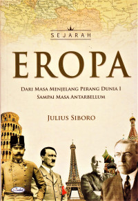 Sejarah Eropa : dari masa menjelang Perang Dunia I sampai masa antarbellum