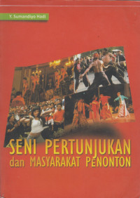 Seni Pertunjukan dan Masyarakat Penonton