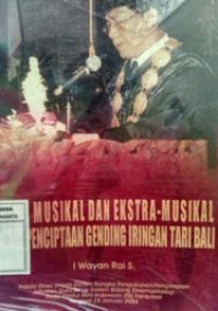 Unsur musikal dan ekstra-musikal dalam penciptaan gending iringan tari bali