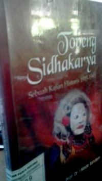 Topeng sidhakarya: sebuah kajian historis 1915-1991