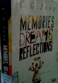 Memories, Dreams, Reflections: memori, mimpi, refleksi