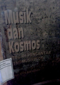 Musik dan Kosmos: Sebuah pengantar etnomusikologi
