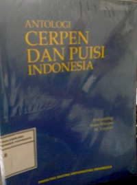 Antologi Cerpen dan Puisi Indonesia:
