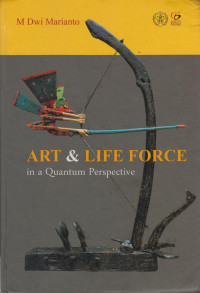 Art & Life Force In a Quantum Perspective