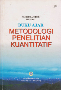Buku ajar metodologi penelitian kuantitatif