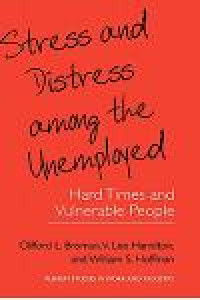 Stress and Distress Among the Unemployed