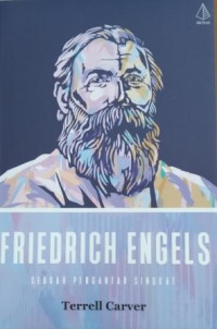 Friedrich Engels; Sebuah Pengantar Singkat