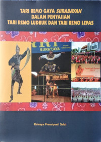 Tari Remo gaya Surabayan dalam penyajian Tari Remo Ludrukdan tari Remo lepas