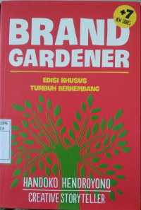 Brand gardener : Edisi khusus tumbuh berkembang