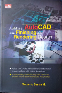 Aplikasi AutoCAD untuk Finishing dan Rendering Desain