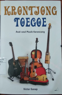 Image of Krontjong toegoe : asal - usul musik keroncong