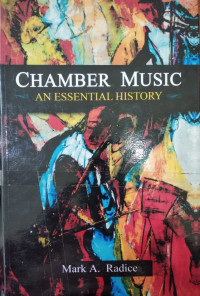 Chamber Music : An essential history