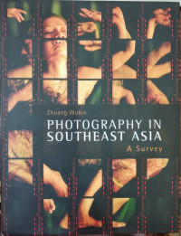 Photography in Southeast Asia : a survey