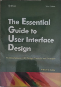 The essential guide to user interface design an introduction to GUI Design principles and techniques