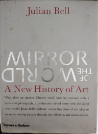 Image of Mirror of the world : a new history of art
