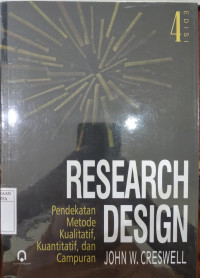 Research design : pendekatan metode kualitatif, kuantitatif, dan campuran