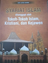 Syariat Isalm ditanggapi oleh Tokoh-Tokoh Islam, Kristiani, dan Kejawen