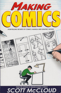 Making Comics: Storytelling secrets of comics, manga and graphic novels