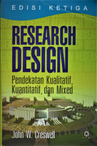 Research Design; Pendekatan Kualitatif, Kuantitatif, dan Mixed