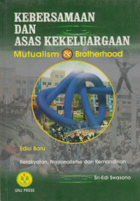 Kebersamaan dan Asas Kekeluargaan: Mutualism & Brotherhood