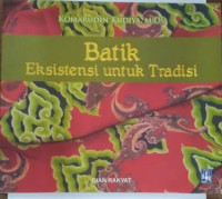 Batik Eksistensi untuk Tradisi