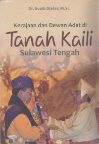 Kerajaan Dan Dewan Adat Di Tanah Kaili Sulawesi Tengah