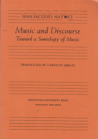 Music And Discourse Toward A Semiology Of Music