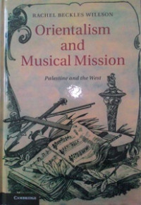 Orientalism and Musical Mission; palestine and the West