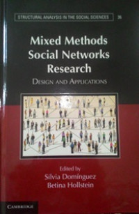 Mixed Methods Social Networks Research; Design And Applications