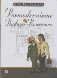 Image of Posmodernisme Budaya dan konsumen