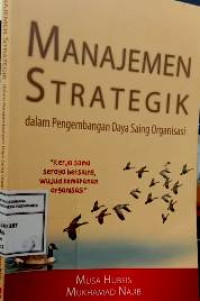 Manajemen Strategik dalam Pengembangan Daya Saing Organisasi