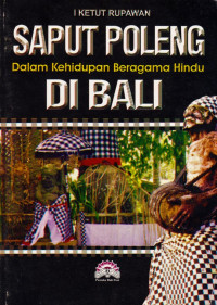 Saput Poleng dalam kehidupan beragama Hindu di Bali