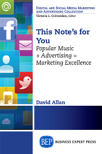 This Note’s For You: Popular Music + Advertising = Marketing Excellence