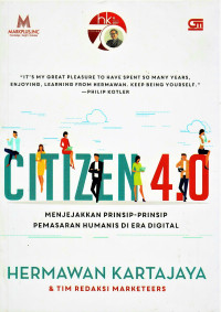 Citizen 4.0 Menjalankan Prinsip-Prinsip Pemasaran Humanis Di Era Digital