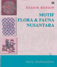 Desain Bordir Motif Flora & Fauna Nusantara