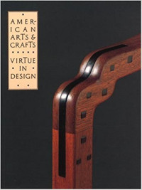 American Arts and Crafts: Virtue in Design