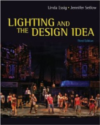 Lighting and the Design Idea (Wadsworth Series in Theatre)