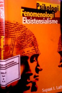 Psikologi Fenomenologi Eksistensialisme