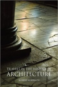 Travels in The History of Architecture