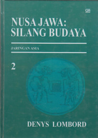 Nusa Jawa: Silang Budaya Jaringan Asia II Edisi 4