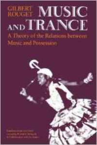 Music and Trance; A Theory of The Relations Between Music and Possession