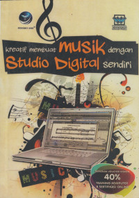 Kreatif Membuat Musik dengan Studio Digital Sendiri