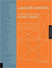 Layout Essentials; 100 Design Priciples For Using Grids
