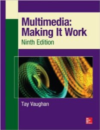 Multimedia: Making It Work Ninth Edition