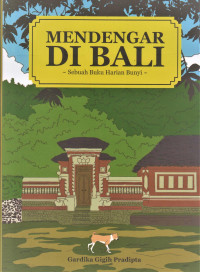 Mendengar Di Bali; Sebuah Buku Harian Bunyi