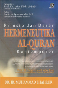 Prinsip dan Dasar Hermeneutika Al-Quran Kontemporer