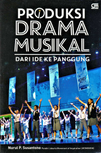 Produksi drama musikal dari ide ke panggung
