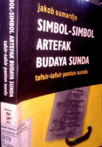 Image of Simbol-simbol Artefak Budaya Sunda: Tafsir-tafsir Pantun Sunda