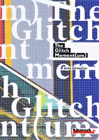 The Glitch Moment(um)