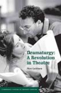 Dramaturgy: A Revolution in Theatre